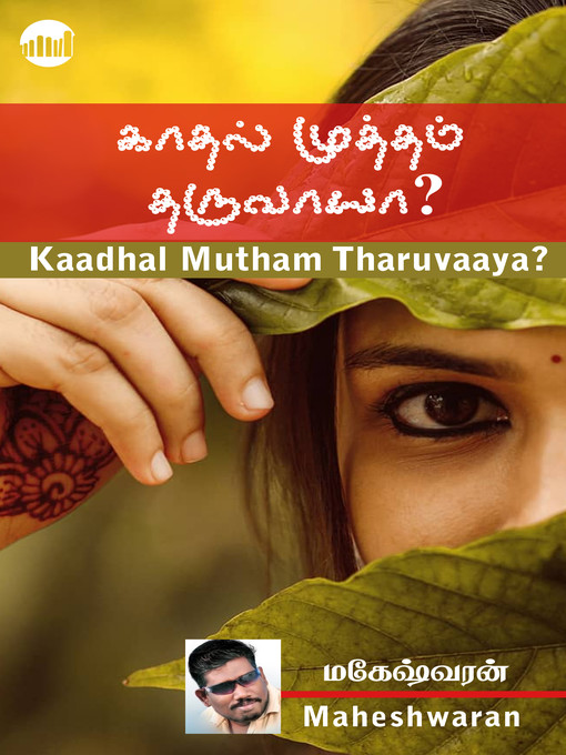 Title details for Kaadhal Mutham Tharuvaaya? by Maheshwaran - Available